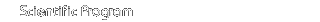 Scientific Program
